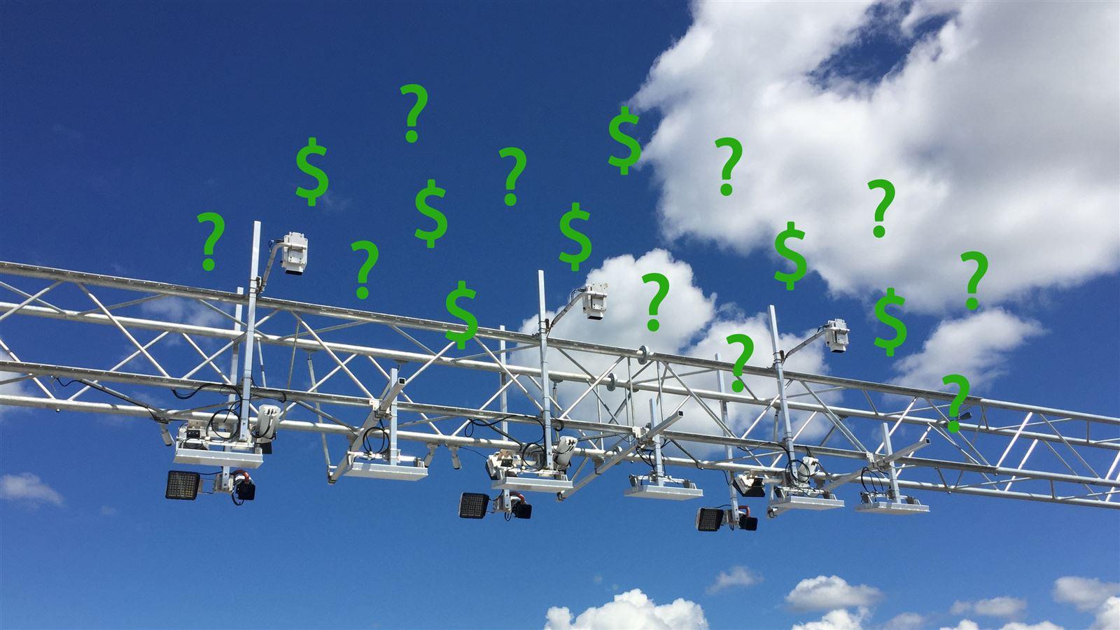 Toll Gantry with question marks and dollar signs
